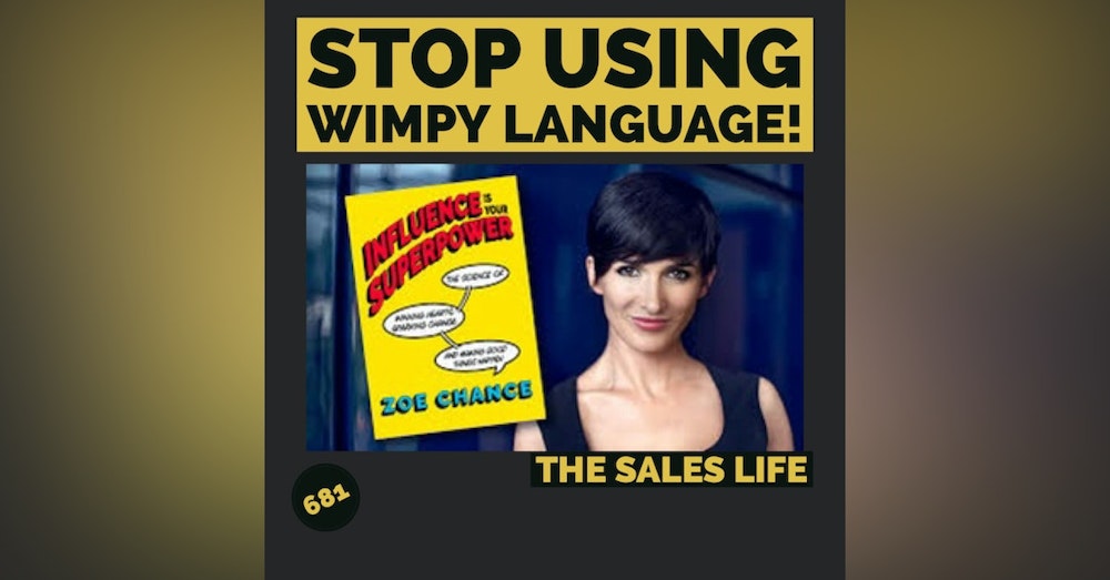 681. "Just Say It!" Get More By Eliminating Diminishing Language feat. Zoe Chance