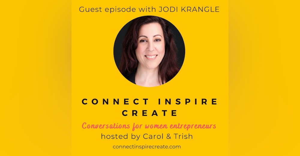 #23 Self-Employment Strategies with our guest Jodi Krangle