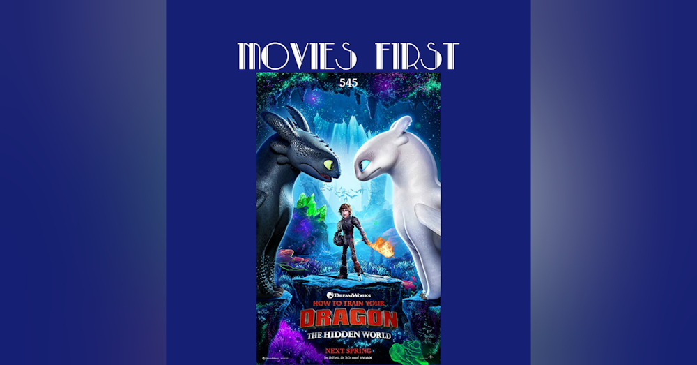 545: How to Train Your Dragon : The Hidden World (review)