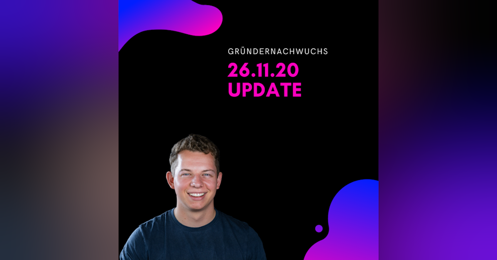Update 26.11.20 | Gründernachwuchs
