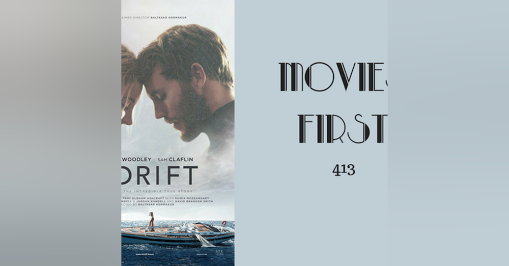 413: Adrift - Movies First with Alex First