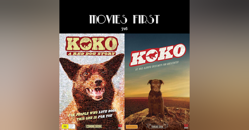716: Koko: A Red Dog Story (Biography, Comedy) (the @MoviesFirst review)