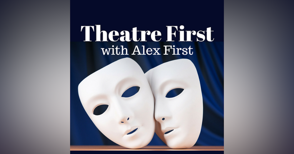 79: Colder - Theatre First with Alex First
