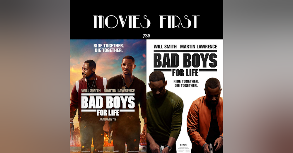 735: Bad Boys for Life (Action, Comedy, Crime) (the  @MoviesFirst review)