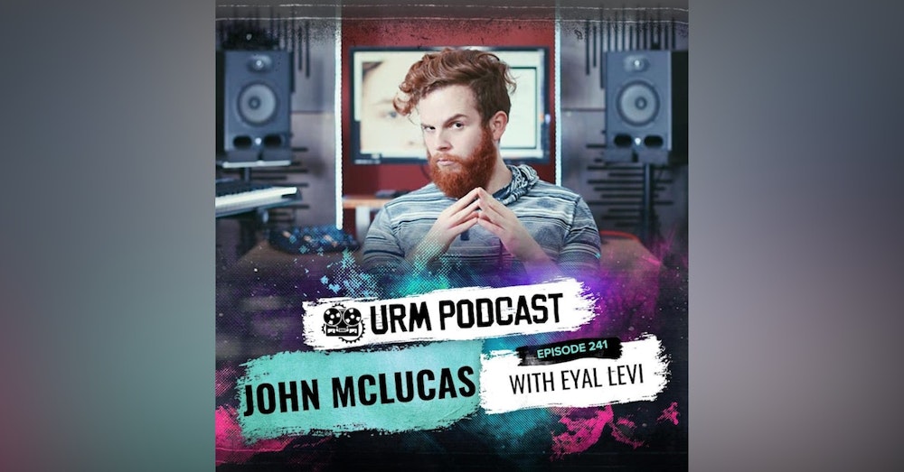 EP 241 | John McLucas