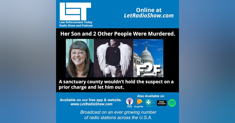 S5E82: Her Son and 2 Other People Were Murdered. A sanctuary county wouldn’t hold the suspect on a  prior charge and let him out.
