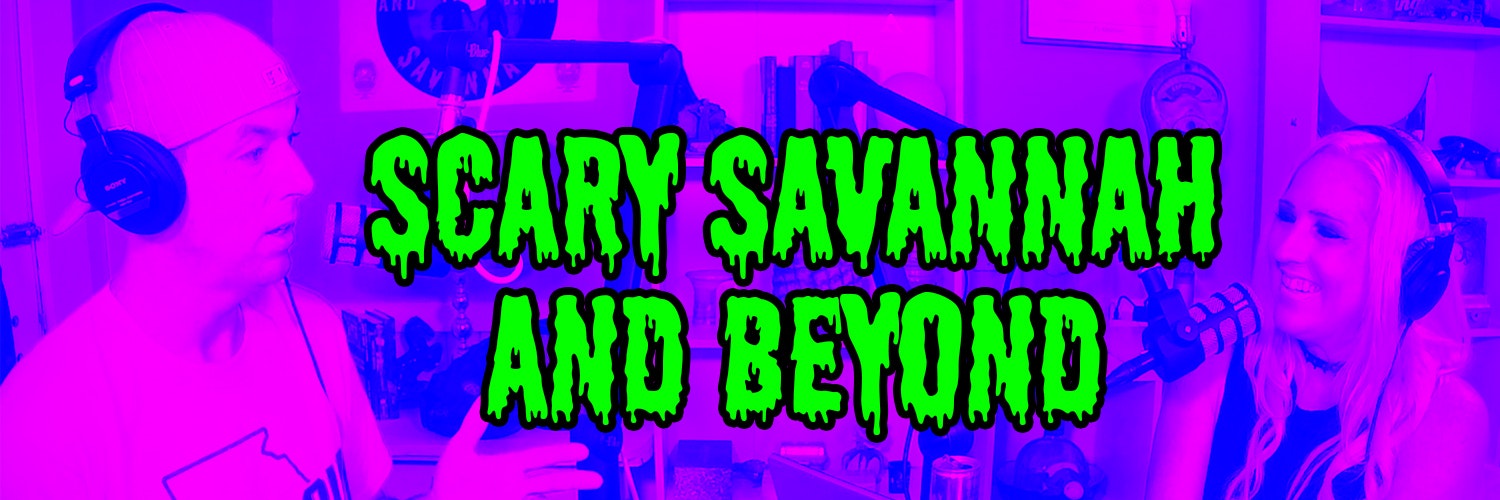 Scary Savannah and Beyond