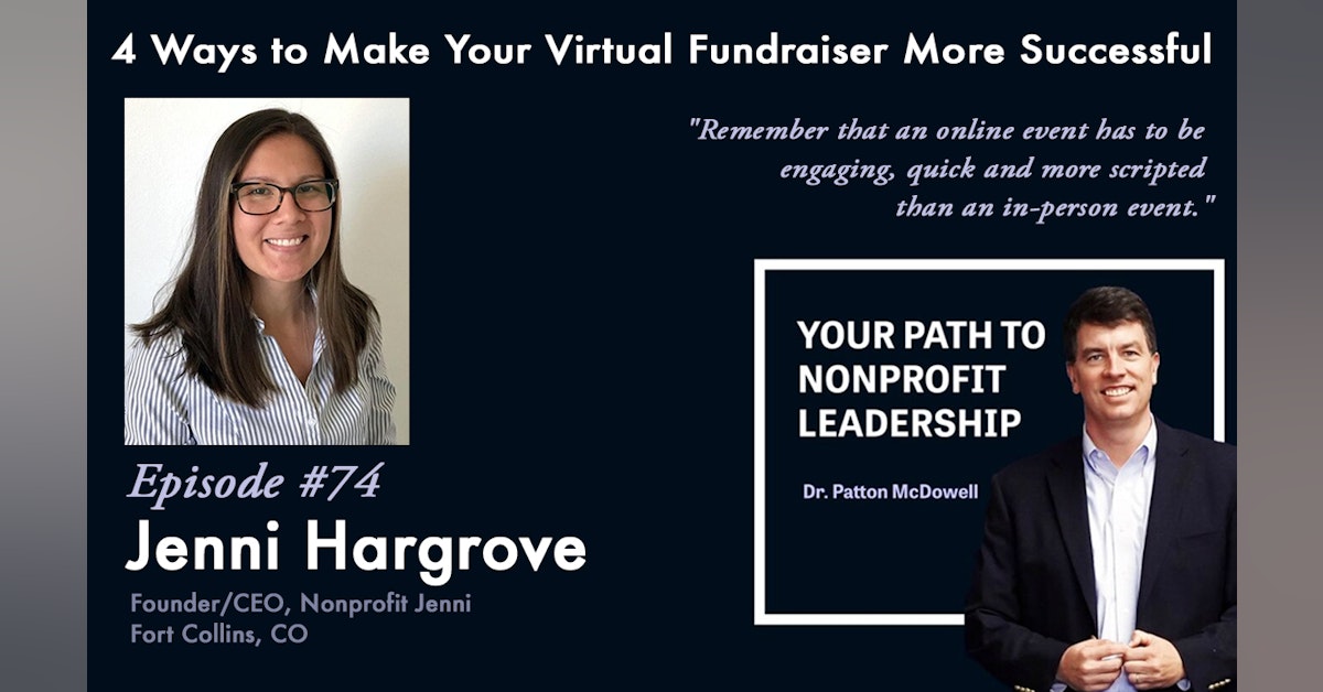 74: 4 Ways to Make Your Virtual Fundraiser More Successful (Jenni Hargrove)