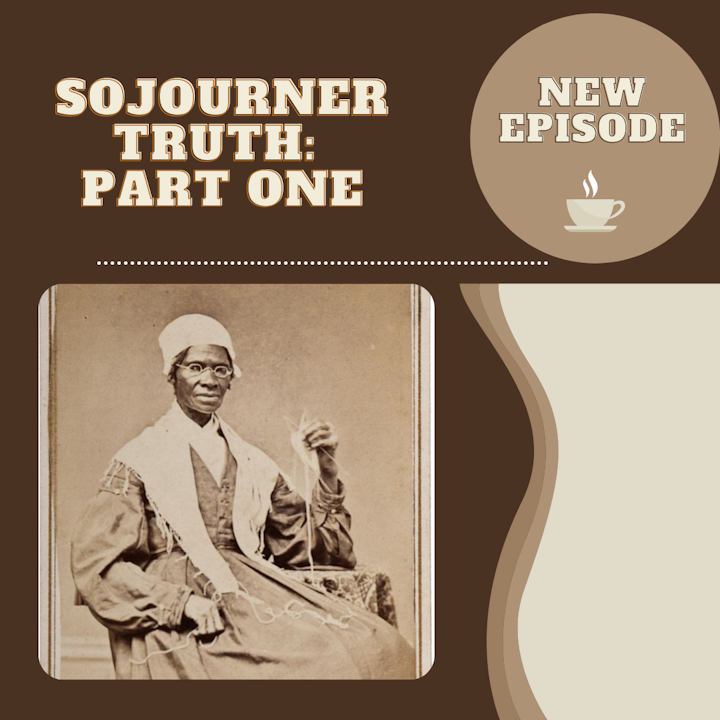 Sojourner Truth: Part One