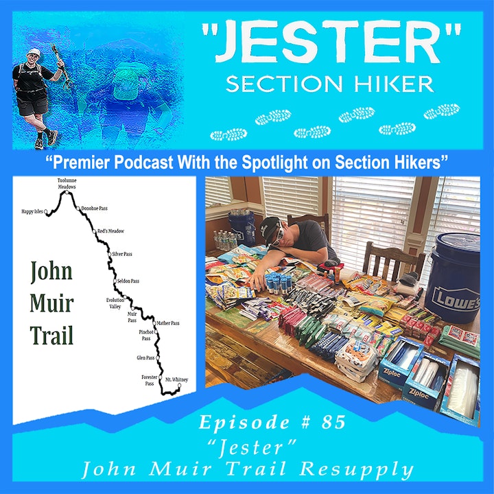 Episode #85 - John Muir Trail Resupply