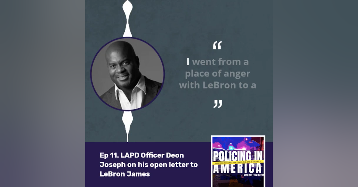 LAPD Officer Deon Joseph's Open Letter to Lebron James