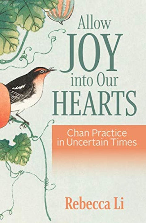 Everyday Buddhism 58: Allow Joy - Chan Practice for Uncertain Times Image