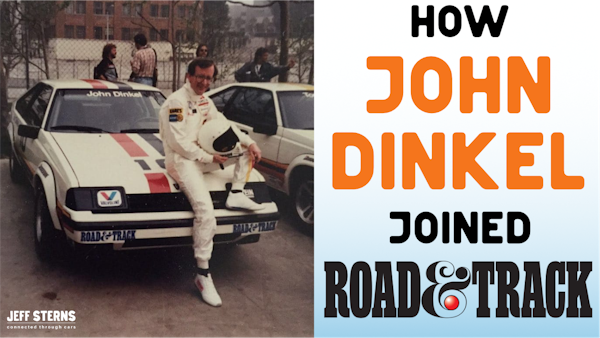 How JOHN DINKEL joined ROAD & TRACK Magazine Image