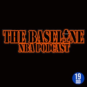 The Baseline NBA Podcast