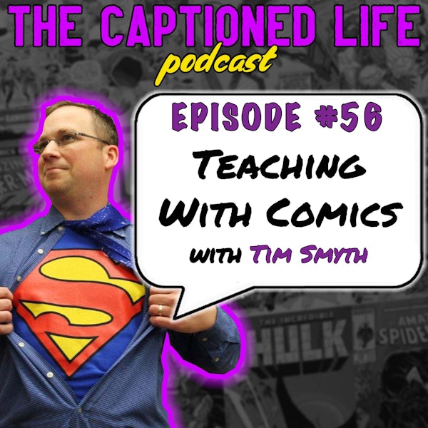 #56 Teaching With Comics With Tim Smyth Image