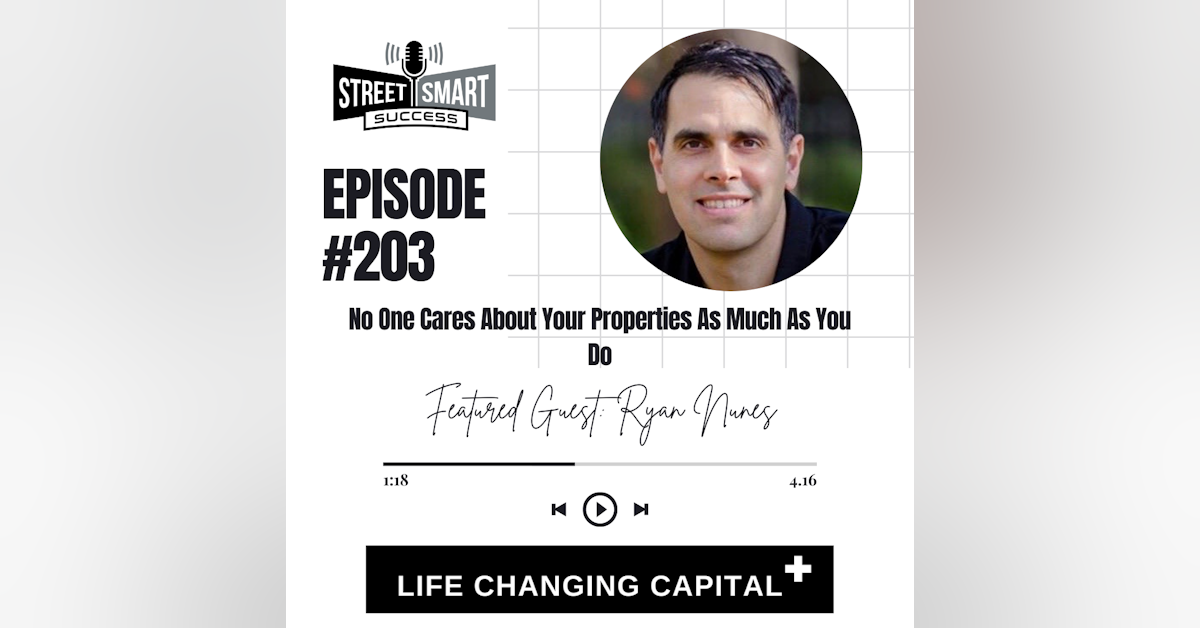203: No One Cares About Your Properties As Much As You Do