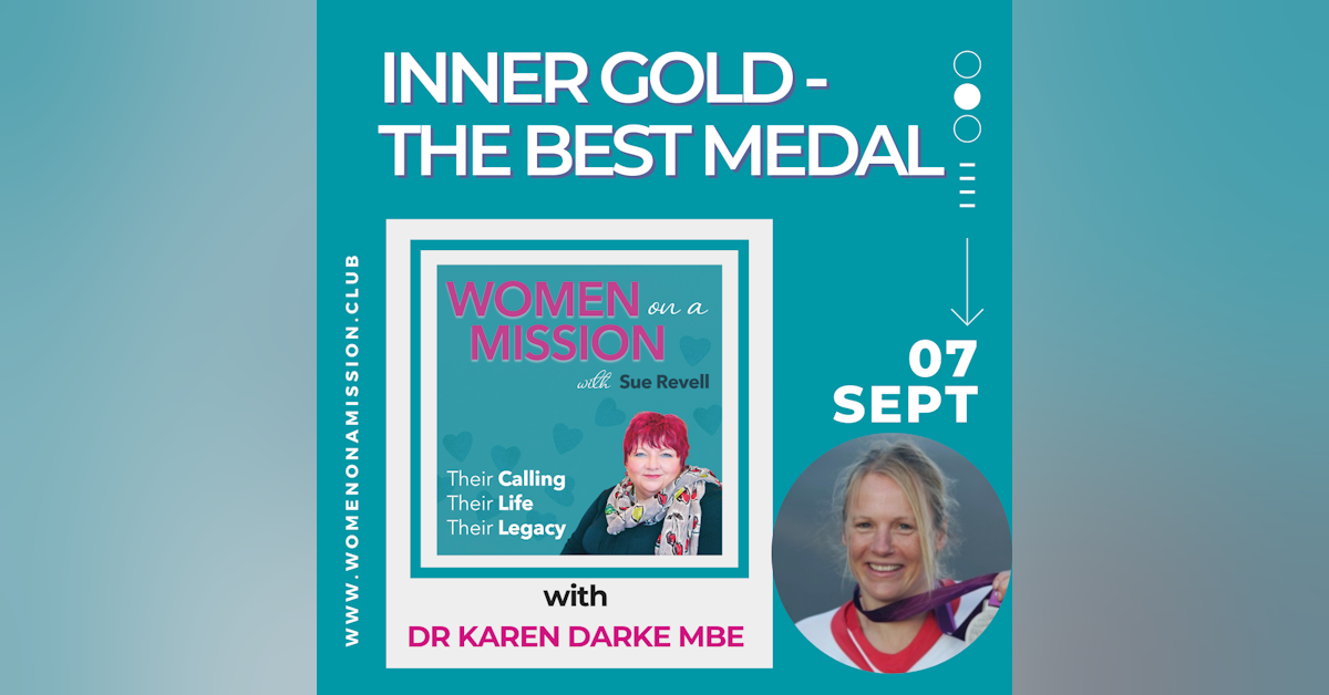 Episode 03: Inner Gold - the best medal of all, with Paralympian Dr Karen Darke