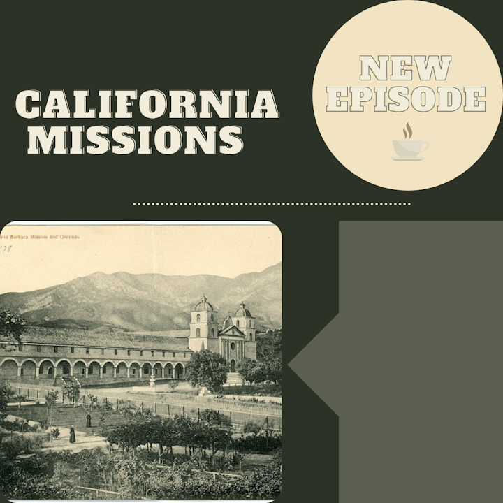 California Missions (Listener Request)