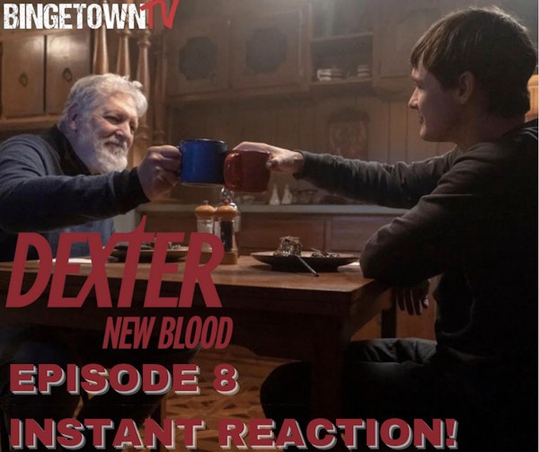 E197Dexter: New Blood - Episode 8 Instant Reaction Image