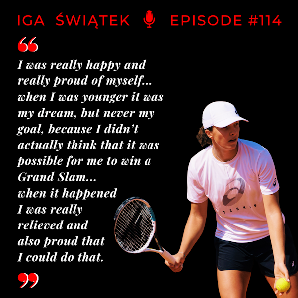 Episode 114: Iga Swiatek - Teenage Grand Slam Champion
