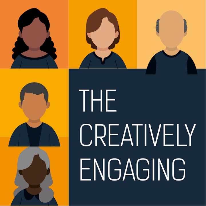 "The Creatively Engaging" Podcast