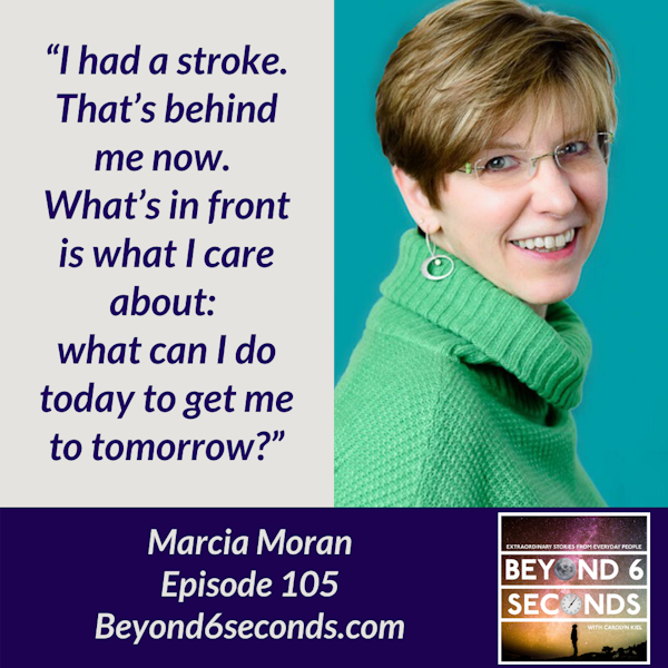 Episode 105: Moving forward after a stroke with Marcia Moran Image