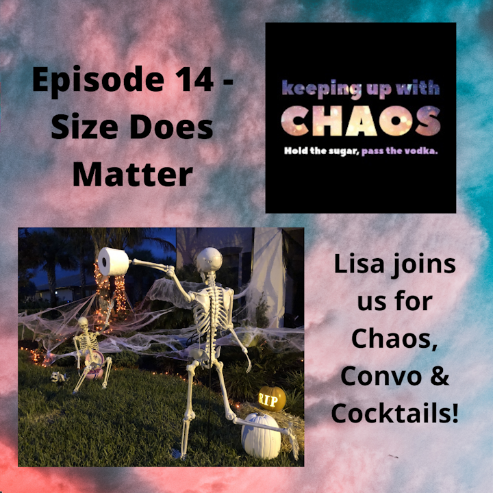 Episode 15 - Size Does Matter!