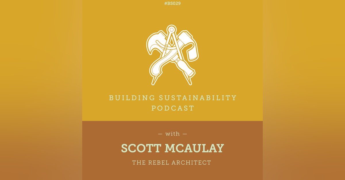 The Rebel Architect - Scott McAulay - BS029