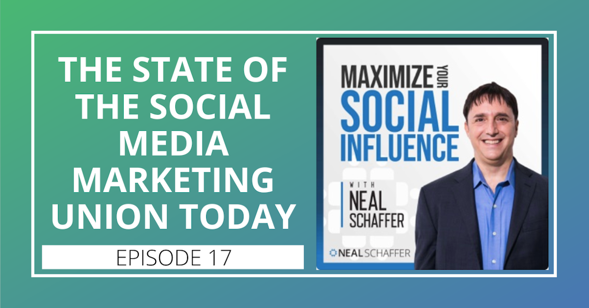 17: The State of the Social Media Marketing Union Today