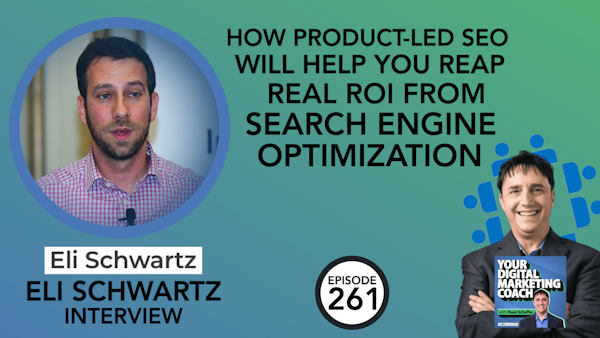 How Product-Led SEO Will Help You Reap Real ROI from Search Engine Optimization [Eli Schwartz Interview] Image