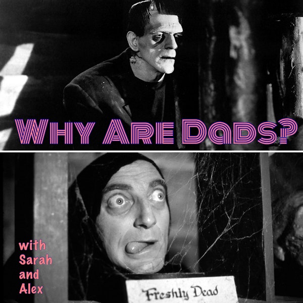 Absentee dads, legacy, Frankenstein and Young Frankenstein Image