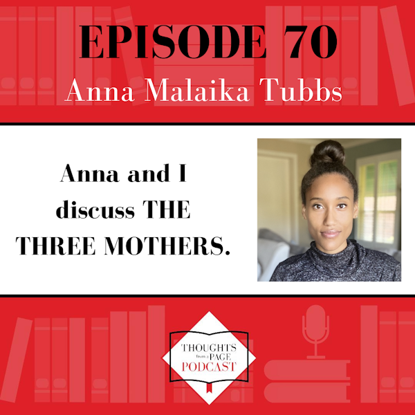 Anna Malaika Tubbs - THE THREE MOTHERS