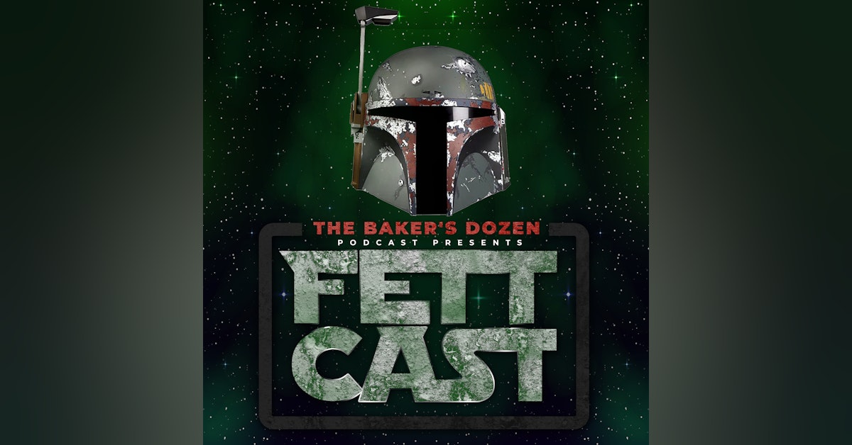 FettCast #7: ”In the Name of Honor”