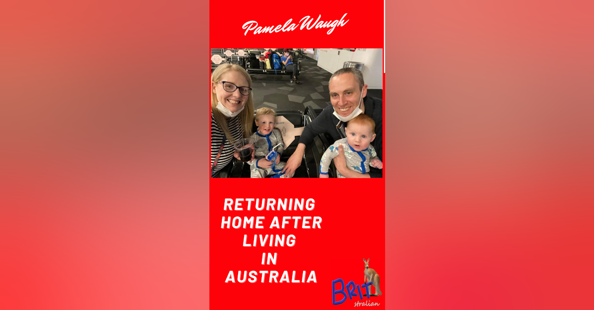 3: Returning Home After Living In Australia