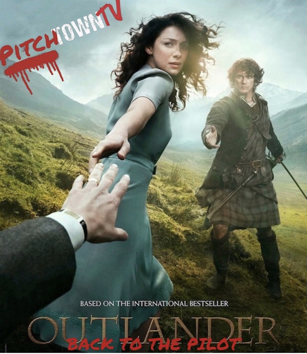 E156Outlander: Back to the Pilot - Pitchtown Image