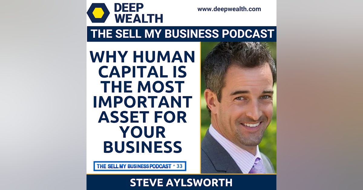 Top Recruiter Stevie Aylsworth On Why Human Capital Is The Most Important Asset For Your Business (#33)