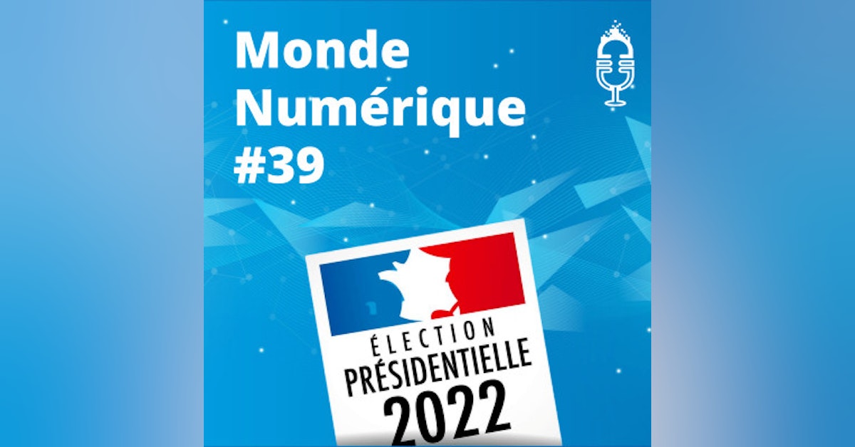 Présidentielle et numérique, vote en ligne, Cyberguerre (L'Hebdo #39)