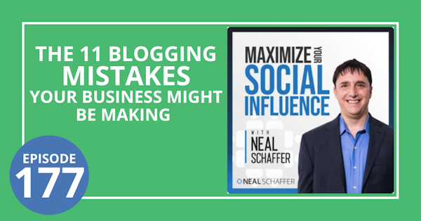 177: The 11 Blogging Mistakes Your Business _Might_ Be Making Image