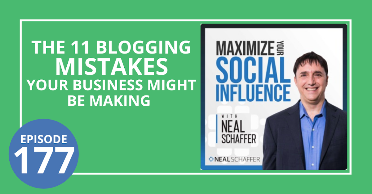 177: The 11 Blogging Mistakes Your Business _Might_ Be Making