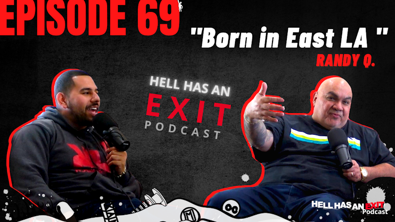 Episode image for Ep 69: Born in East LA ft. Randy Q.