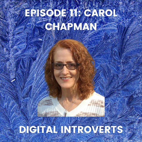 Episode 11: Practicing Self-Care Well With Carol Chapman