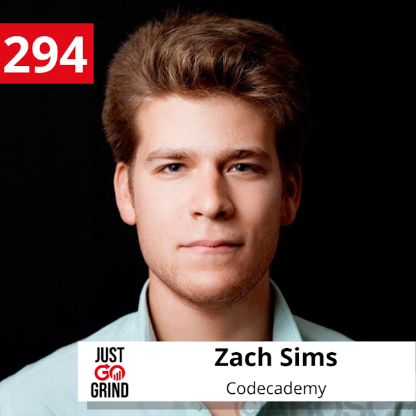 #294: Zach Sims, Co-Founder and CEO of Codecademy, on Creating Premium Educational Content, Building an Engaged Community, and Helping Millions of People Grow Their Careers Image