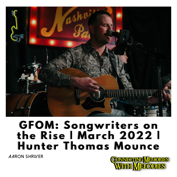 GFOM: Songwriters on the Rise | March 2022 | Hunter Thomas Mounce