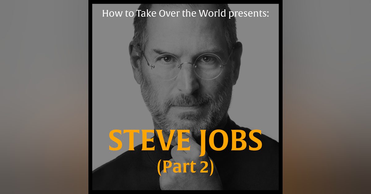 Steve Jobs (Part 2)