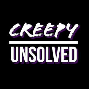 Creepy Unsolved