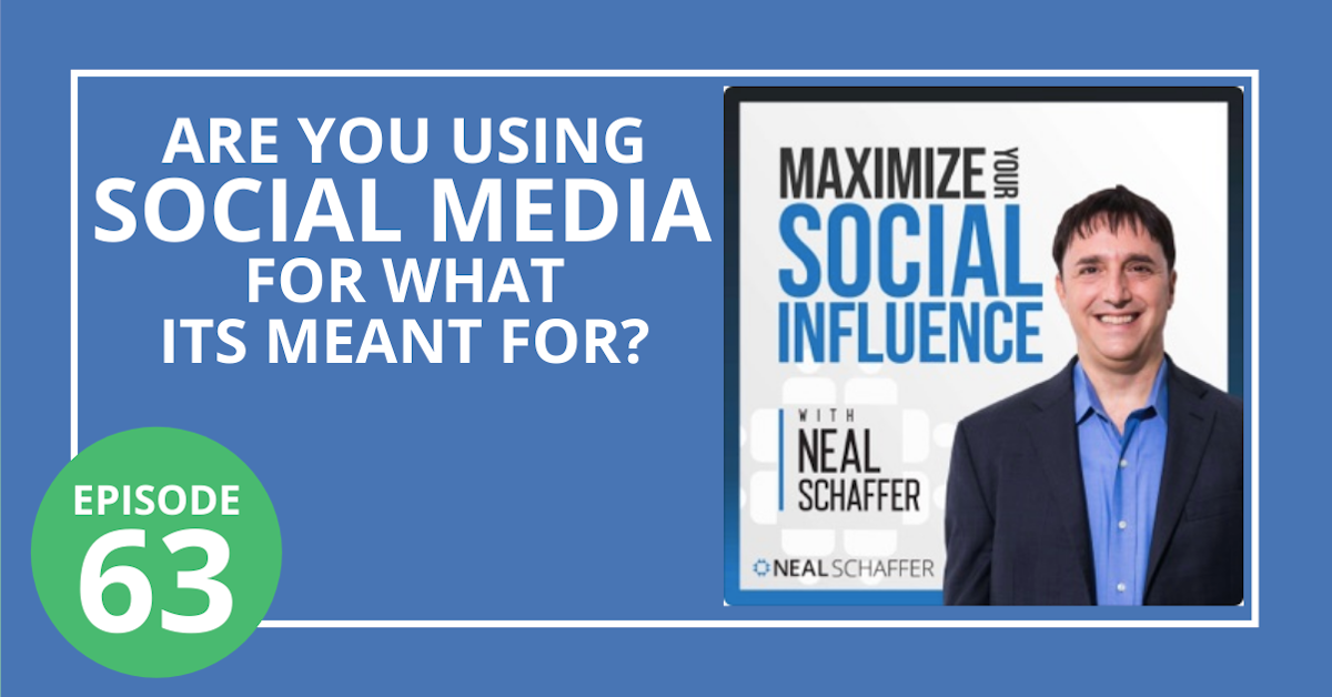 63: Are You Using Social Media for What it's Meant for?