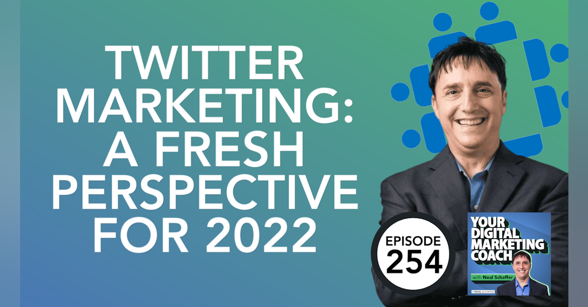 Twitter Marketing: A Fresh Perspective for 2022