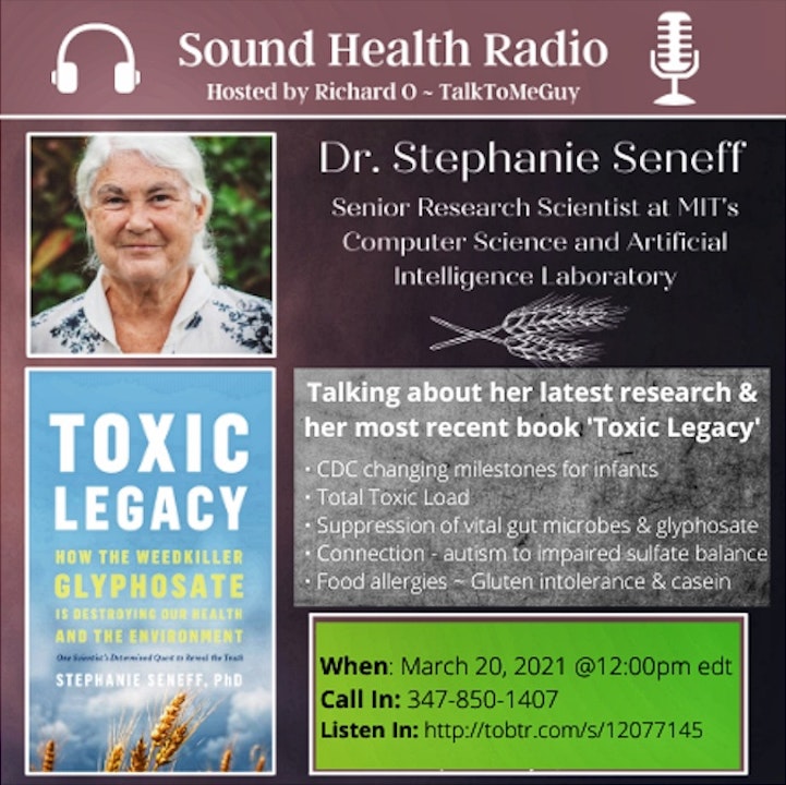 Dr. Stephanie Seneff: her latest research & her most recent book 'Toxic Legacy'