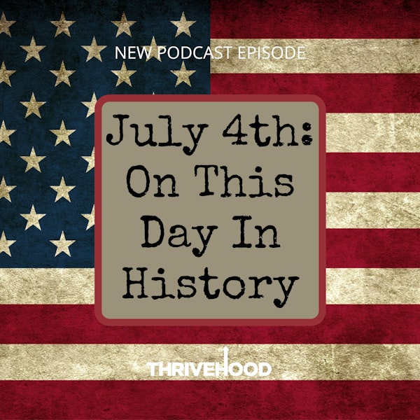 July 4th: On This Day In History Image