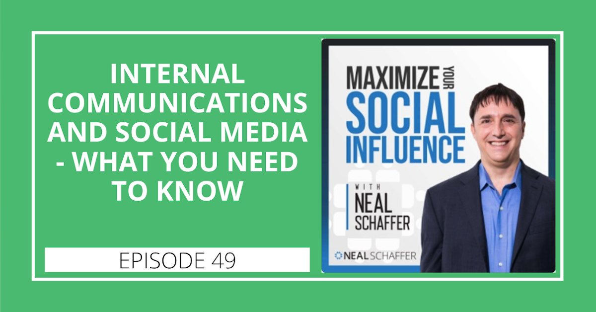 49: Internal Communications and Social Media - What You Need to Know